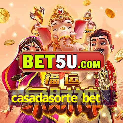 casadasorte bet