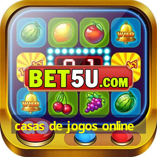 casas de jogos online