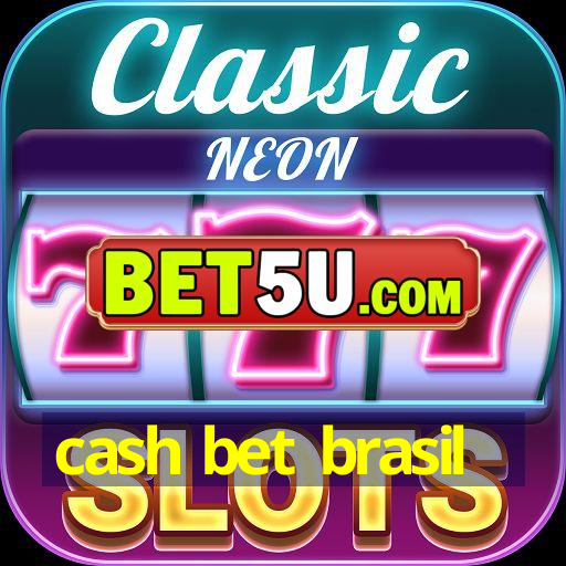 cash bet brasil