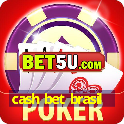 cash bet brasil