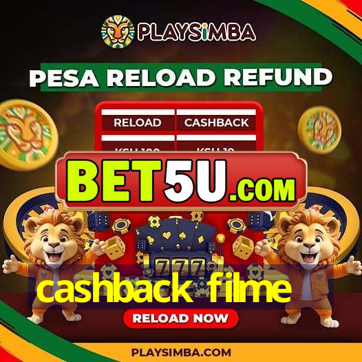 cashback filme