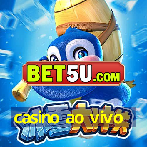 casino ao vivo