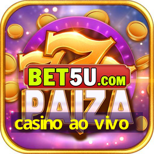 casino ao vivo