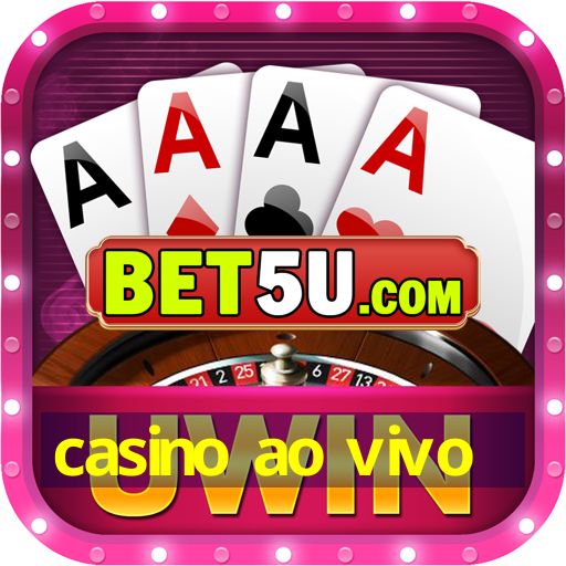 casino ao vivo