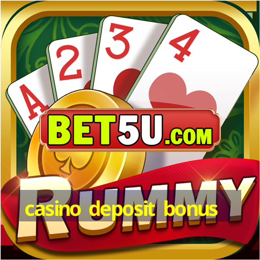 casino deposit bonus