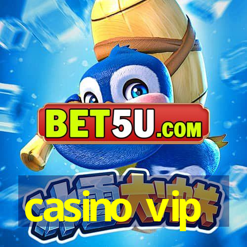 casino vip