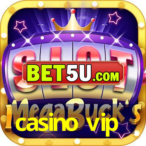 casino vip