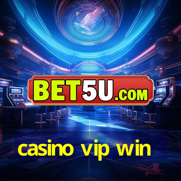 casino vip win