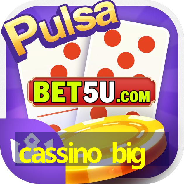 cassino big