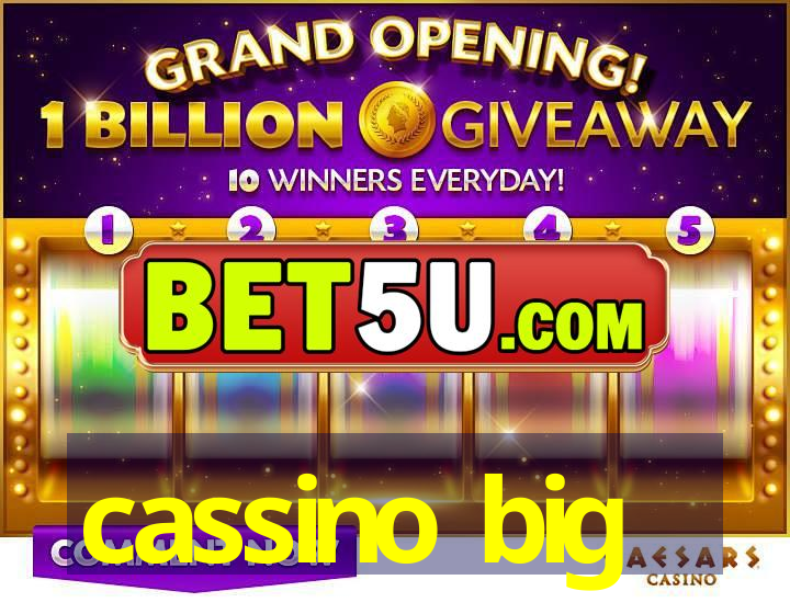 cassino big