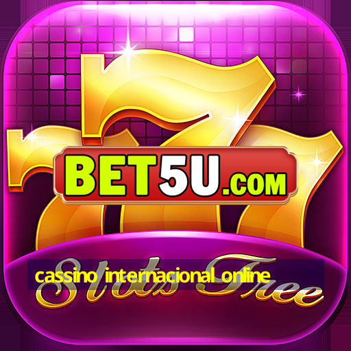 cassino internacional online