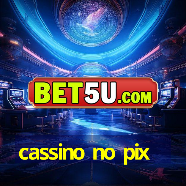 cassino no pix