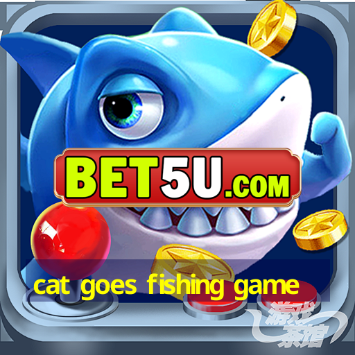 cat goes fishing game