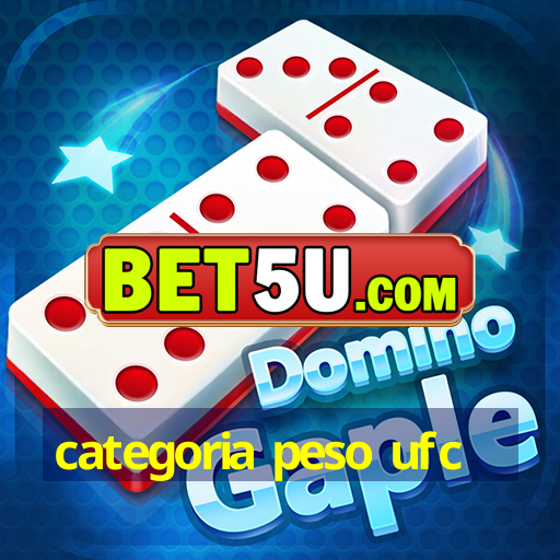 categoria peso ufc