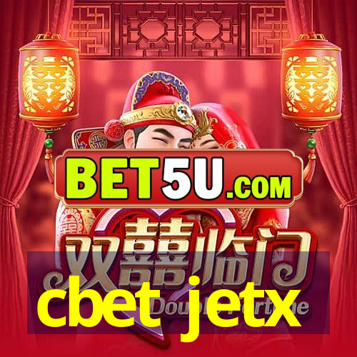 cbet jetx