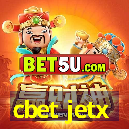 cbet jetx