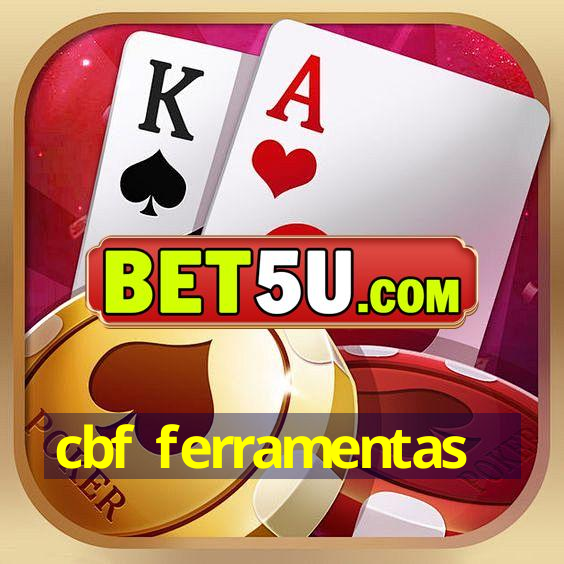 cbf ferramentas