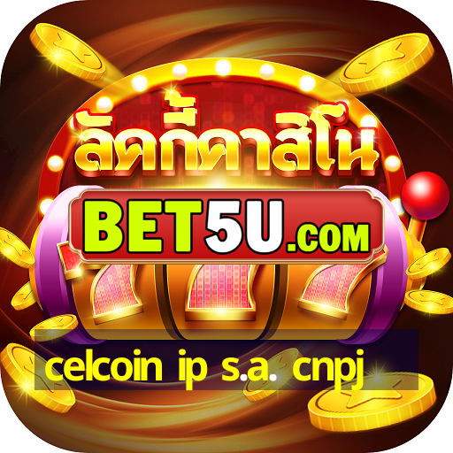 celcoin ip s.a. cnpj