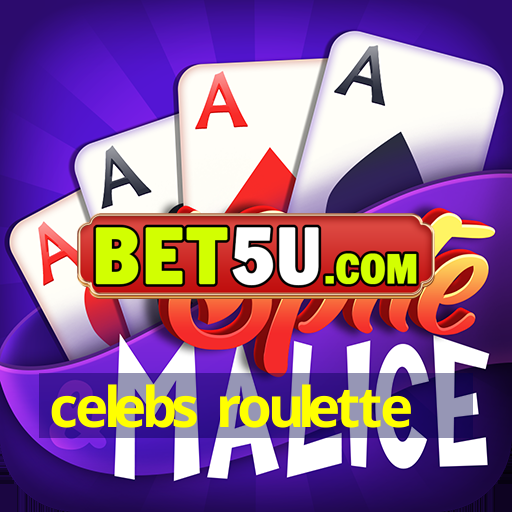 celebs roulette