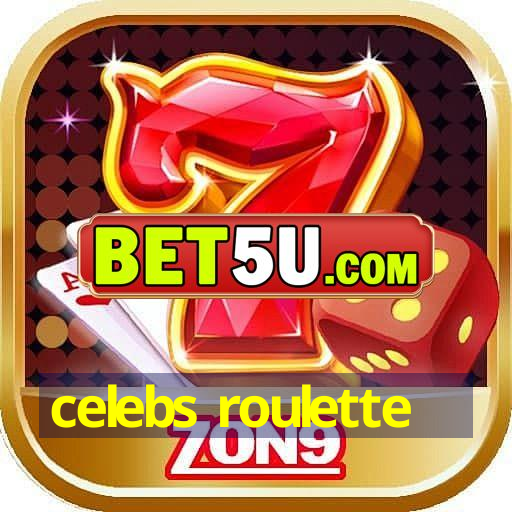 celebs roulette