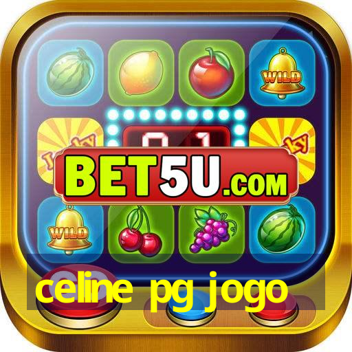 celine pg jogo