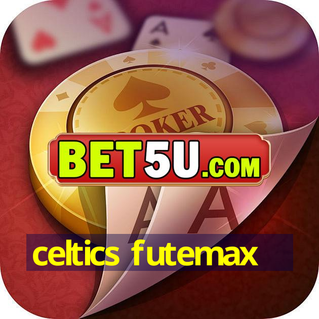 celtics futemax