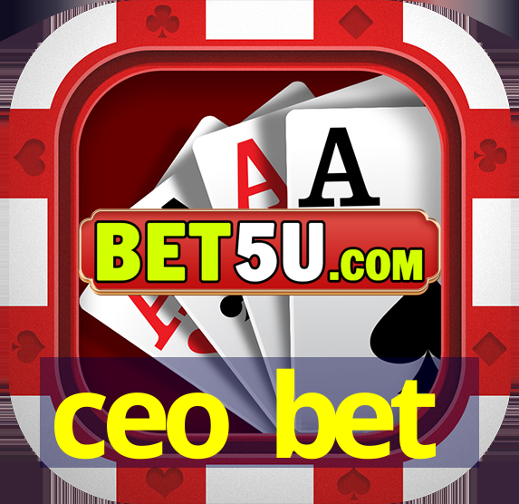 ceo bet