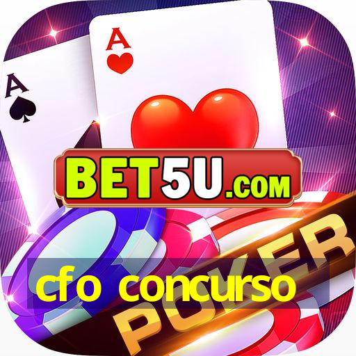 cfo concurso