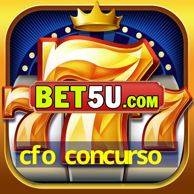 cfo concurso