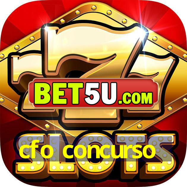 cfo concurso