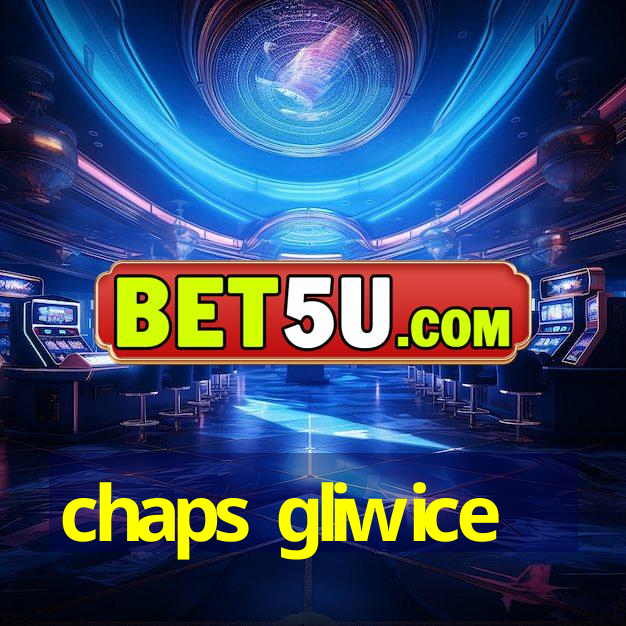 chaps gliwice