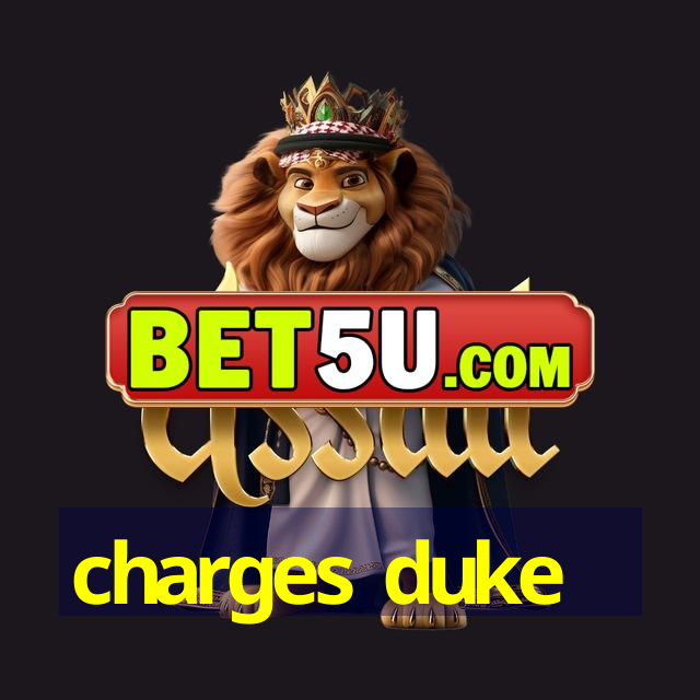 charges duke