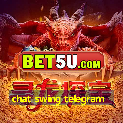 chat swing telegram