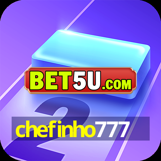 chefinho777