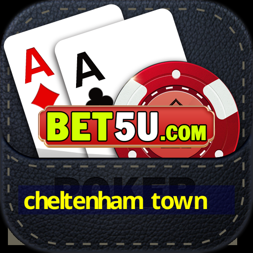 cheltenham town