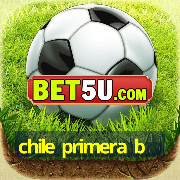 chile primera b