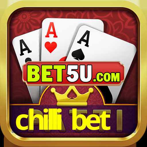 chilli bet