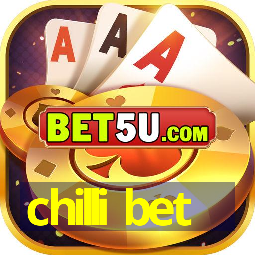 chilli bet