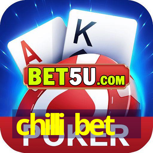 chilli bet