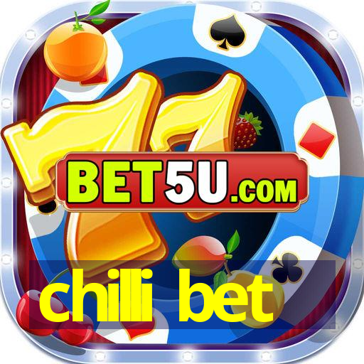 chilli bet