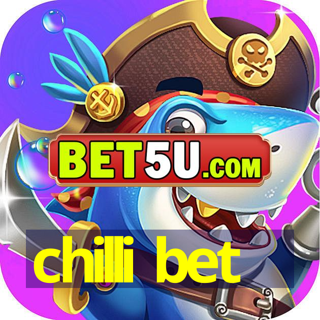 chilli bet