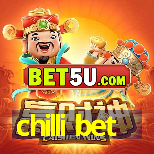 chilli bet