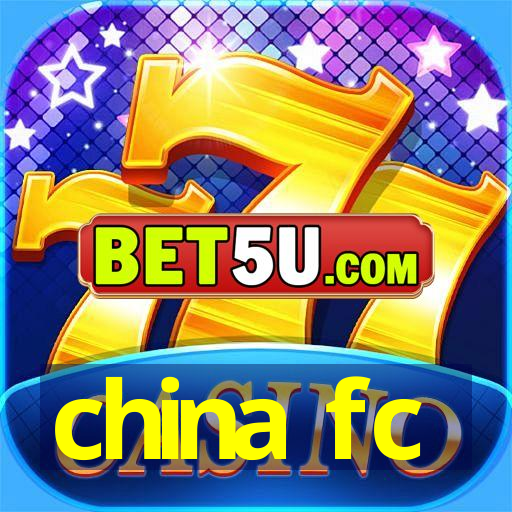 china fc