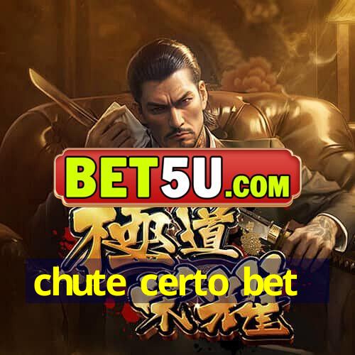 chute certo bet