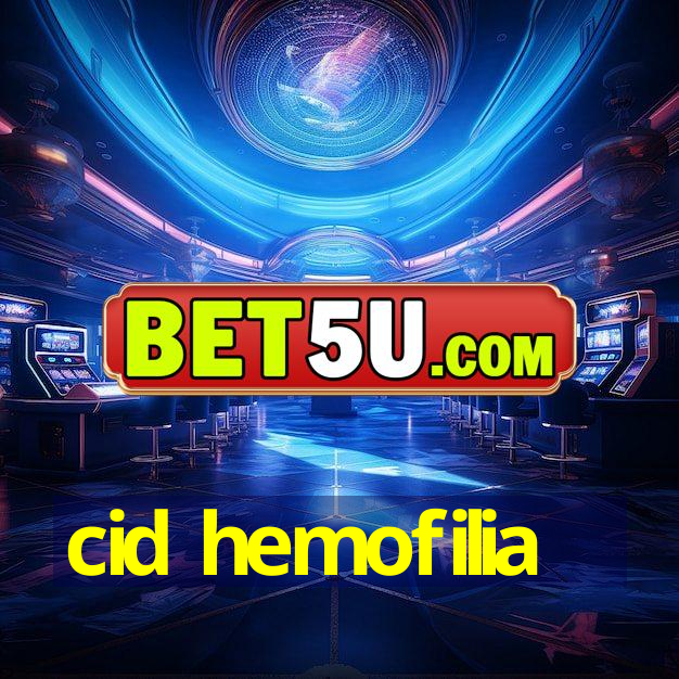 cid hemofilia