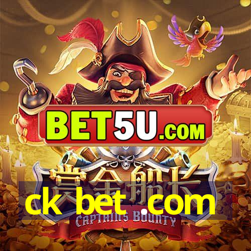 ck bet .com