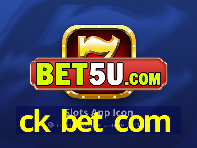 ck bet com