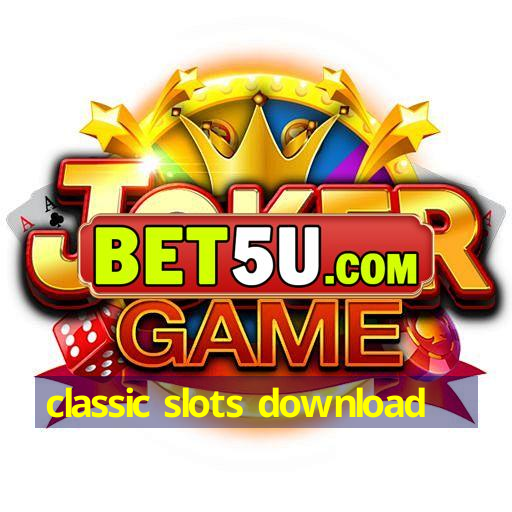 classic slots download