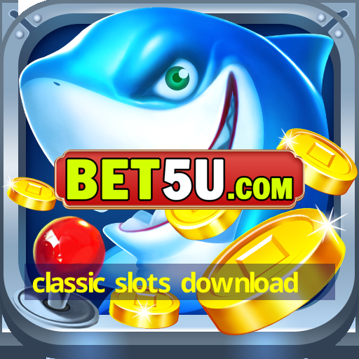 classic slots download