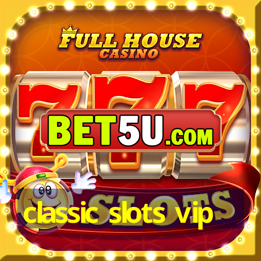 classic slots vip